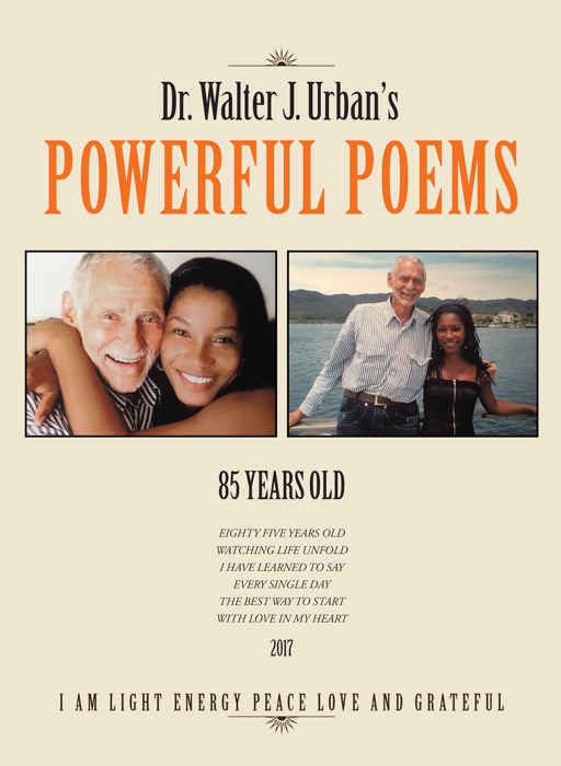 Dr. Walter J. Urban’S Powerful Poems
