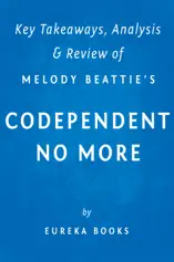 Codependent No More: by Melody Beattie Key Takeaways, Analysis & Review