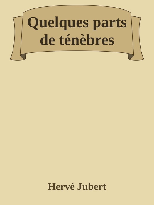 Quelques parts de ténèbres