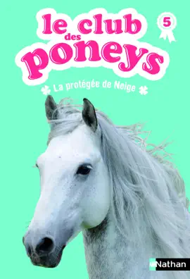 Read: le club des poneys t5 : la protegee de Book neige