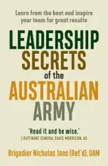 Leadership Secrets of the Australian Army