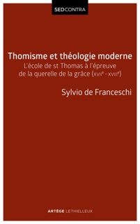 Thomisme et théologie moderne by Sylvio de Franceschi