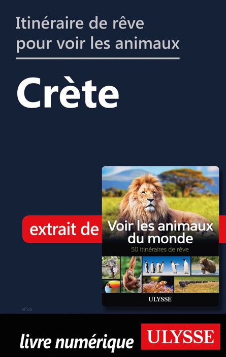 Itinéraire de rêve pour voir les animaux - Crète