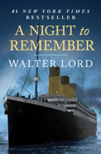 A Night to Remember - Walter Lord Cover Art