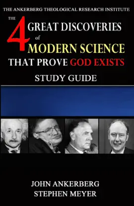 Read: The Four Great Discoveries of Modern Book Science That Prove God Exists