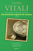 Zia Antonia sapeva di menta - Andrea Vitali