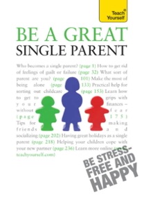 Be a Great Single Parent by Suzie Hayman