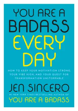You Are a Badass Every Day
