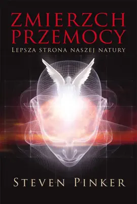 Zmierzch przemocy. Lepsza strona naszej natury