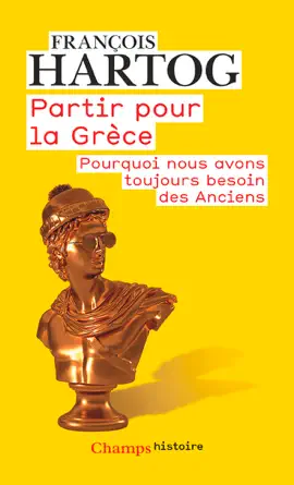 Read: Partir pour la Grèce. Pourquoi Book nous avons toujours besoin des Anciens