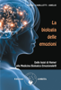La biologia delle emozioni - Daniela Carini, Fabrizio Camilletti & Vito Amelio
