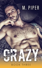 Crazy - Book Three - M. Piper