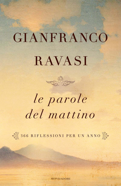 Scaricare Le parole del mattino - Gianfranco Ravasi PDF