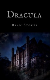 Bram Stoker: Dracula (English Edition)