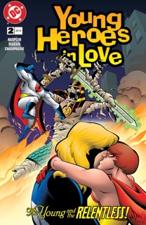 Young Heroes in Love (1997-) #2 by Dan Raspler, Dev Madan & Keith Champagne