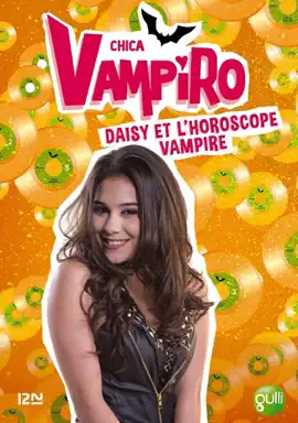 Read: Chica Vampiro - tome 5 : Book Daisy et l'horoscope vampire
