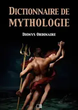Dictionnaire de Mythologie