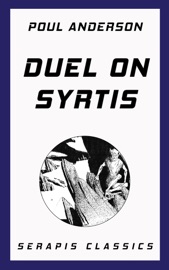 Duel on Syrtis - Poul Anderson, Roger Dee, Raymond Gallun & Jim Wannamaker