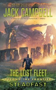 The Lost Fleet: Beyond the Frontier: Steadfast