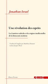 Une révolution des esprits by Jonathan Israel