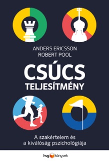 Csúcsteljesítmény by Anders Ericsson & Robert Pool