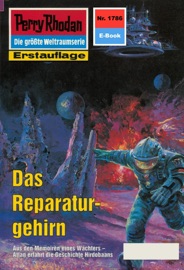 Perry Rhodan 1786: Das Reparaturgehirn - Robert Feldhoff