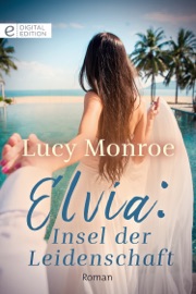 Elvia: Insel der Leidenschaft - Lucy Monroe by  Lucy Monroe PDF Download