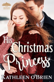 His Christmas Princess - Kathleen O'Brien