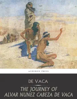Read: The Journey of Book Alvar Nunez Cabeza De Vaca