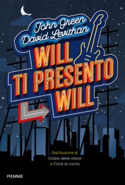 Will ti presento Will - David Levithan & John Green