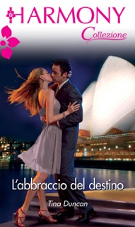 L'abbraccio del destino by Tina Duncan