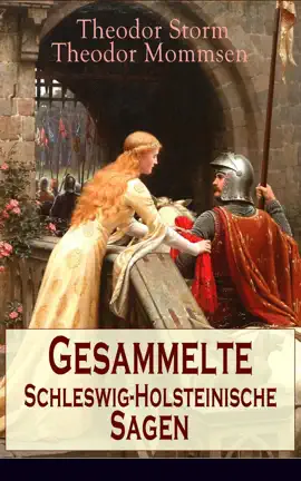 Read: Gesammelte Book Schleswig-Holsteinische Sagen