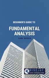 Beginner's Guide to Fundamental Analysis - Sam Ghosh