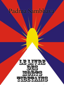 Le Livre des morts tibétains - Padma Sambhava