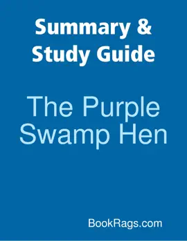 Summary & Study Guide: The Purple Swamp Hen