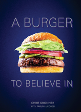 A Burger to Believe In - Chris Kronner &amp; Paolo Lucchesi Cover Art