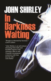 In Darkness Waiting - John Shirley