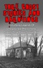 Book True Ghost Stories And Hauntings: Disturbing Legends Of Unexplained Phenomena, Ghastly True Ghost Stories And True Paranormal Hauntings