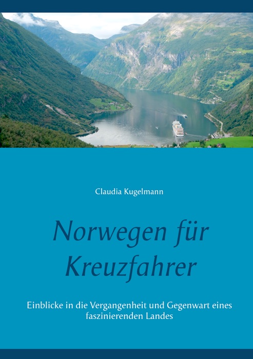 Norwegen für Kreuzfahrer