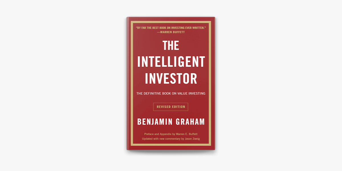 The Intelligent Investor by Benjamin Graham