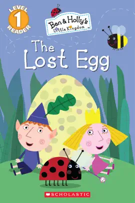 Read: The Lost Egg (Ben & Holly's Book Little Kingdom)