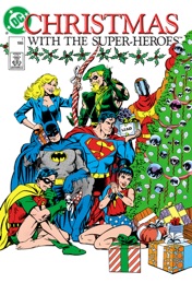 Christmas with the Super-Heroes (1988-1989) #1 - June Brigman, Mike Friedrich, Paul Levitz, Dennis O'Neil, Len Wein, Bob Haney, Neal Adams, Nick Cardy, José L. García López, Dick Dillin, Curt Swan & Eric Shanower