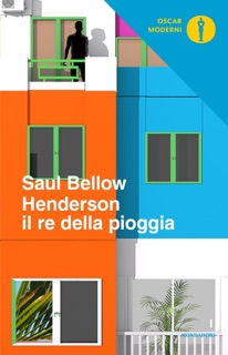 Henderson il re della pioggia by Saul Bellow