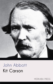 Kit Carson by John Abbott