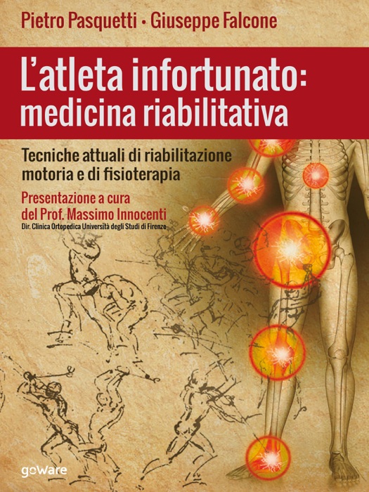 L’atleta infortunato: medicina riabilitativa