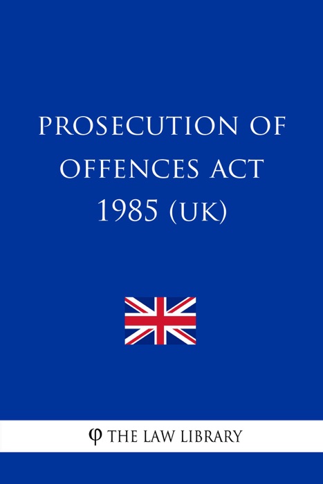 Prosecution of Offences Act 1985 (UK)