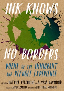 Ink Knows No Borders by Patrice Vecchione & Alyssa Raymond
