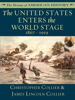 The United States Enters the World Stage by Christopher Collier