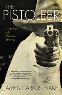 The Pistoleer by James Carlos Blake