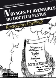 Docteur Festus - Rodolphe Töpffer